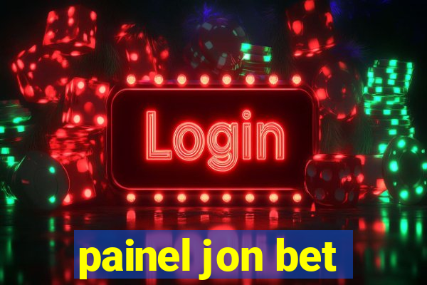 painel jon bet